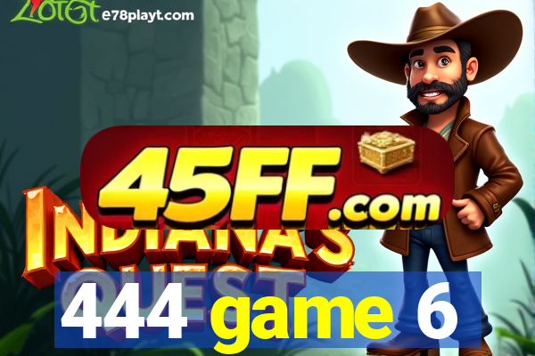 444 game 6
